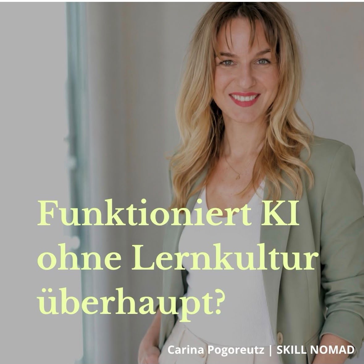 LinkedIn-Beitrag von Carina Pogoreutz: Funktioniert KI ohne Lernkultur überhaupt?